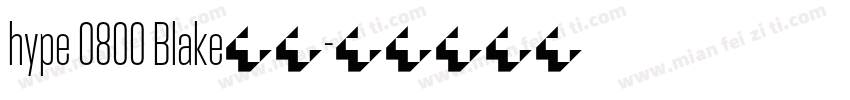 hype 0800 Blake字体字体转换